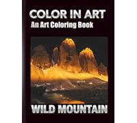 COLOR IN ART: WILD MOUNTAIN