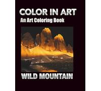 COLOR IN ART: WILD MOUNTAIN