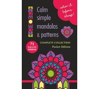 COLOR IT BEFORE SLEEP - Calm Simple Mandalas & Patterns - Complete Collection, Pocket Edition: Relaxing Evening Coloring Book for Adults & Teens | 71 ... Patterns | 5 x 8 Inches | 144 Pages