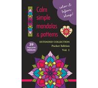 COLOR IT BEFORE SLEEP - Calm Simple Mandalas & Patterns - Extended Collection, Pocket Edition, Vol. 1: Relaxing Evening Coloring Book for Adults & ... Patterns | 5 x 8 Inches | 80 Pages
