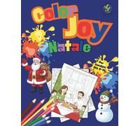 Color Joy: Libro da Colorare di Natale Divertente per Bambini di Età 5-10: 32 Disegni Semplici per Bambini e Bambine