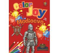 Color Joy - Libro da Colorare - Il Medioevo: 32 Splendidi Disegni per Bambini, Ragazzi e Adulti (8-12+ Anni)