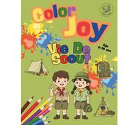 Color Joy : Livre de Coloriage - Vie De Scout: 32 Dessins Amusants pour Enfants de 5 à 10 Ans