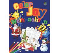 Color Joy: Lustiges Weihnachts-Malbuch für Kinder im Alter von 5-10 Jahren: 32 einfache Motive für Jungen und Mädchen