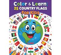 Color & Learn 25 Country Flags for Kids: Learn fun facts and Color the world