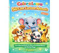 Color & Learn 50 Cute Cartoon Animals: Fun Coloring Book for Kids with Animal Names on Every Page