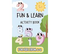 Color & Learn Activity Book for Kids Ages 4-12: Fun Learning Games, Creative Activities, and Skill-Building Practice for Travel, Vacations, and Leisure Time
