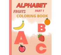 Color, Learn, and Say the Fruit Names