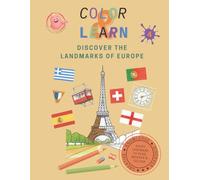 Color & Learn: Discover the Landmarks of Europe