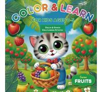 Color & Learn: For kids ages 0-5 | English & Spanish Early Learning Activities. Series Fruits