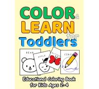 Color & Learn for Toddlers: Educational Coloring Book for Kids Ages 2-4: 40 Fun and Simple Pages with Animals, Fruits, Shapes & Birds - Big Pictures ... & Early Development (Dutzy Land Collection)