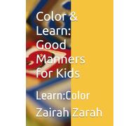 Color & Learn: Good Manners for Kids