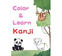 Color & Learn Kanji: A Fun Way to Learn Japanese Characters