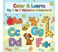 Color & Learn: My A to Z Alphabet Adventure!