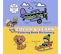 COLOR & LEARN: My First Coloring Book Dictionary