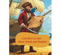 COLOR & LEARN: Pirate Words and Wonders