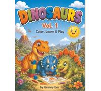 Color, Learn & Play: Dinosaur Coloring & Activity Book for Kids Ages 4-8: Mazes, Dot to Dot, Word Search and Spot the Difference
