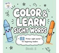Color & Learn Sight Words: 52 Primer Sight Words for Beginning Readers (Mo Co. Early Learning)