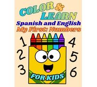 Color&Learn:Spanish and English: My First Numbers: Coloring Book for Kids