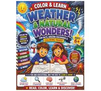 Color & Learn: Weather & Natural Wonders for Kids Coloring Book: Explore the Wonders of Nature Through Fun Facts and Creative Coloring - Educational Easy Coloring Book for Adults and Kids