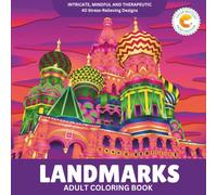 Color Matters Adult Coloring Book: 40 Iconic & Intricate Graphic Art Masterpieces of Famous Places and Architecture for Stress Relief & Relaxation