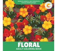 Color Matters Adult Coloring Book: 40 Intricate Floral Designs for Stress Relief & Relaxation (Blooms of the World Series)