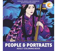 Color Matters Adult Coloring Book: 40 Intricate People & Portrait Illustrations for Stress Relief & Relaxation (Faces of the World Series)