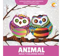 Color Matters Animal Adult Coloring Book: 40 Intricate Animal Designs for Stress Relief & Relaxation (Creatures of the World Series)