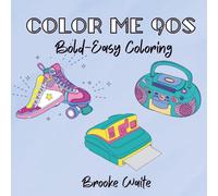 Color Me 90s: A Nostalgic Coloring Book for All Ages