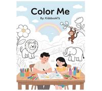 Color Me: A Cute and Creative Coloring Book for Kids: Fun and Easy Designs to Spark Creativity and Imagination (KidsbookTz Activity Books)
