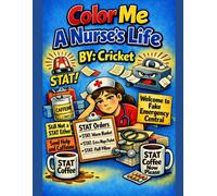 Color Me A Nurse's Life (Color Me...)