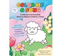 Color Me a Song 2: A Coloring and Activity Book for Kids, 10 Popular Children Songs