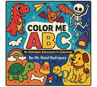 Color Me ABC: An Alphabet Adventure In Coloring!