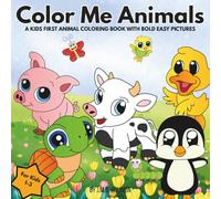 Color Me Animals: Early Learning Fun with 60+ Pages of Easy Animal Coloring and Tracing Activities