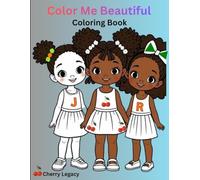 Color Me Beautiful: Coloring Book: Adorable Illustrations for beautiful black princesses