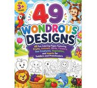 Color Me- Big Coloring Book of Everything: 49 Fun Coloring Pages Featuring Fruits, Animals, Birds, Flowers, Sea Creatures, Vegetables, and Insects for Toddlers and Preschoolers