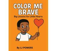 Color Me Brave: Big Lessons for Little Hearts: THE EDGE OF NINETEEN