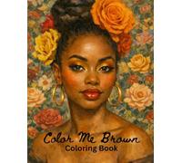 Color Me Brown: Coloring Book