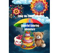 Color Me Calm: A Chill & Cheerful Coloring Adventure