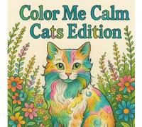 Color Me Calm: Cats Edition