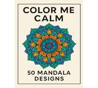 Color Me Calm: Mandala