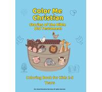 Color Me Christian: Stories of the Bible Old Testament Coloring Book for Kids 2-5 Years
