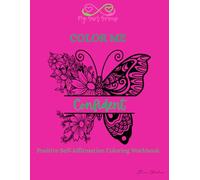Color Me Confident: Positive Self- Affirmation Coloring Book