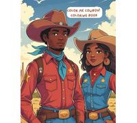 Color Me Cowboy: An Adult Coloring Book