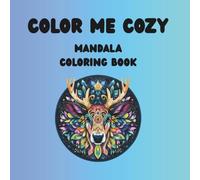 Color Me Cozy: Adult Coloring Book