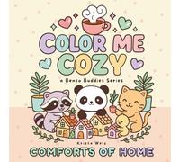 Color Me Cozy: Comforts of Home - a Bento Buddies Series