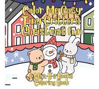 Color Me Cozy Tiny Critters Christmas Fun