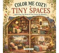 Color Me Cozy: Tiny Spaces