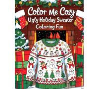 Color Me Cozy: Ugly Holiday Sweater Coloring Fun