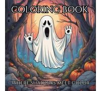 Color Me Creepy: Adult Coloring Book For Spooky Souls